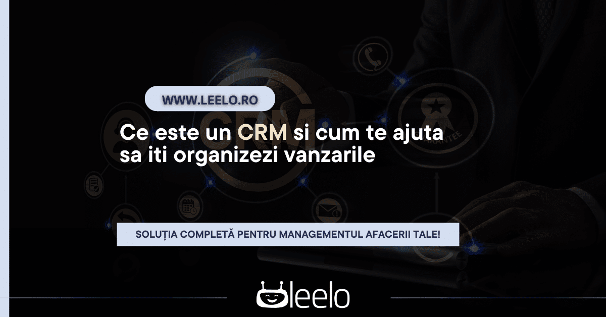 Ce este un CRM